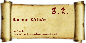 Bacher Kálmán névjegykártya